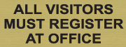 45317-17 - Style 17 - All Visitors Must Register At Office