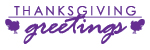 55284 - Self-Inking Thanksgiving Stamp - THANKSGIVING GREETINGS w/TURKEYS